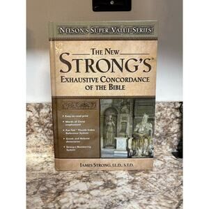 New Strong's Exhaustive Concordance of the Bible: Nelson's Super Value Series, S